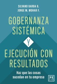 Gobernanza sistémica y ejecución con resultados